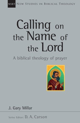 Cover image for Calling on the Name of the Lord, isbn: 9780830826391