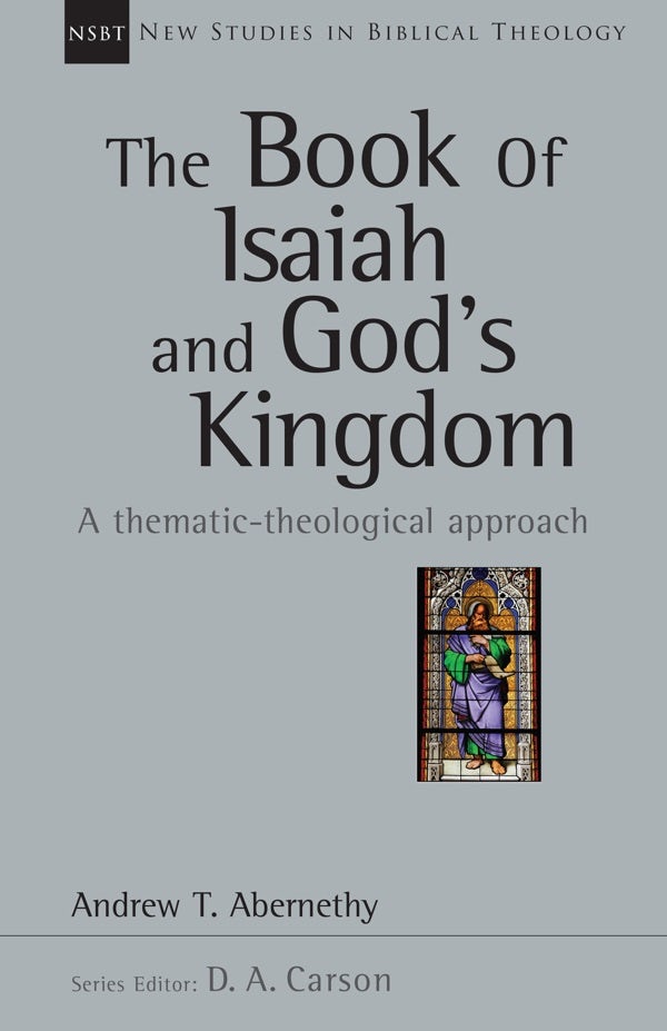 Cover image for The Book of Isaiah and God's Kingdom, isbn: 9780830826414