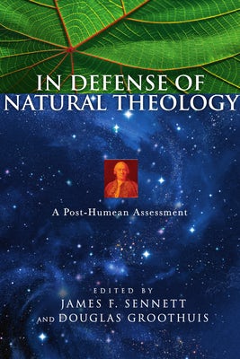 Cover image for In Defense of Natural Theology, isbn: 9780830827671