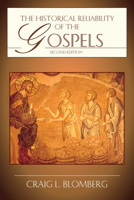 Cover image for The Historical Reliability of the Gospels, isbn: 9780830828074