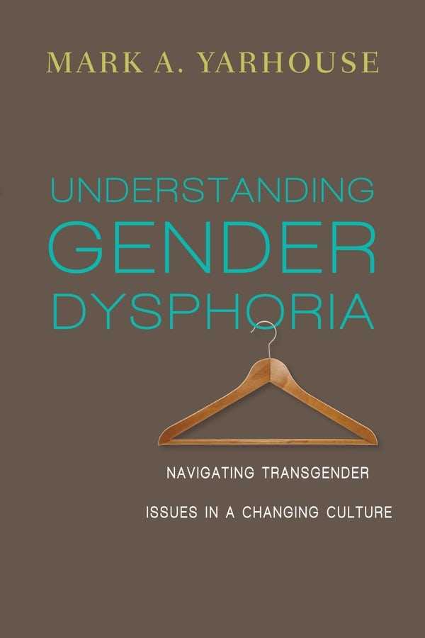 Cover image for Understanding Gender Dysphoria, isbn: 9780830828593