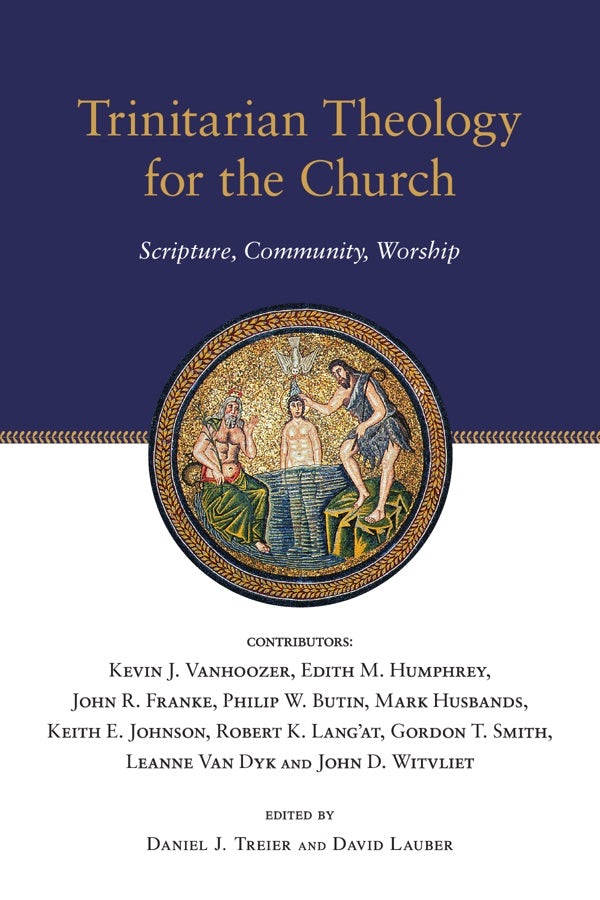 Cover image for Trinitarian Theology for the Church, isbn: 9780830828951