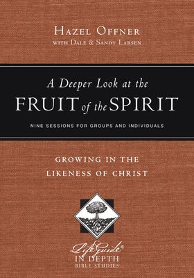 Cover image for A Deeper Look at the Fruit of the Spirit, isbn: 9780830831036