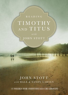 Cover image for Reading Timothy and Titus with John Stott, isbn: 9780830831968