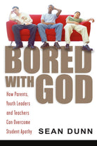 Cover image for Bored with God, isbn: 9780830832064