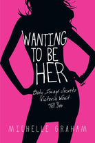 Cover image for Wanting to Be Her, isbn: 9780830832668