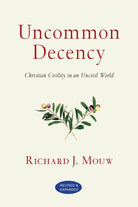 Cover image for Uncommon Decency, isbn: 9780830833092