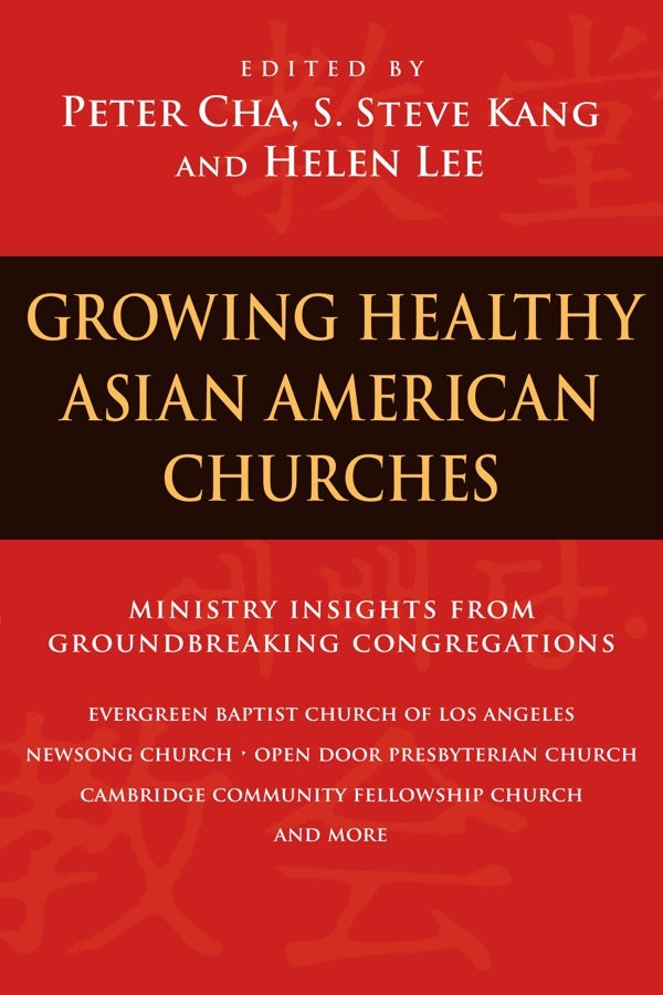 Cover image for Growing Healthy Asian American Churches, isbn: 9780830833252