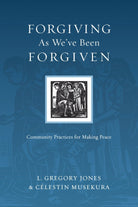Cover image for Forgiving As We've Been Forgiven, isbn: 9780830834556