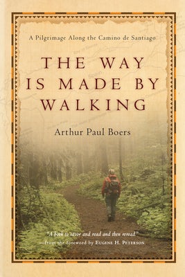 Cover image for The Way Is Made by Walking, isbn: 9780830835072