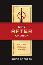 Cover image for Life After Church, isbn: 9780830836062