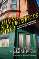 Cover image for Making Neighborhoods Whole, isbn: 9780830837564