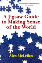 Cover image for A Jigsaw Guide to Making Sense of the World, isbn: 9780830837816