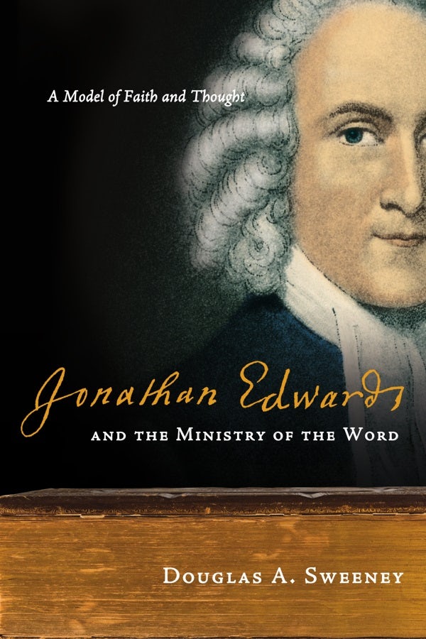 Cover image for Jonathan Edwards and the Ministry of the Word, isbn: 9780830838516