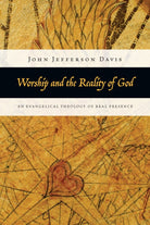 Cover image for Worship and the Reality of God, isbn: 9780830838844