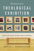 Cover image for Pictures at a Theological Exhibition, isbn: 9780830839599
