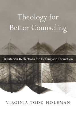 Cover image for Theology for Better Counseling, isbn: 9780830839728