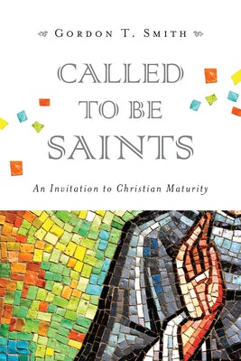 Cover image for Called to Be Saints, isbn: 9780830840304