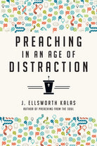 Cover image for Preaching in an Age of Distraction, isbn: 9780830841103