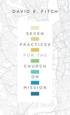 Cover image for Seven Practices for the Church on Mission, isbn: 9780830841424