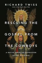 Cover image for Rescuing the Gospel from the Cowboys, isbn: 9780830844234