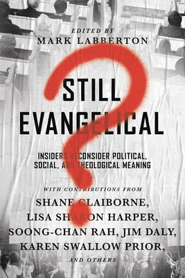Cover image for Still Evangelical?, isbn: 9780830845378