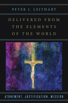 Cover image for Delivered from the Elements of the World, isbn: 9780830851263