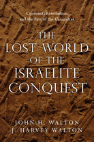Cover image for The Lost World of the Israelite Conquest, isbn: 9780830851843
