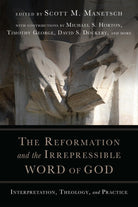 Cover image for The Reformation and the Irrepressible Word of God, isbn: 9780830852352
