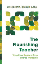 Cover image for The Flourishing Teacher, isbn: 9780830852840