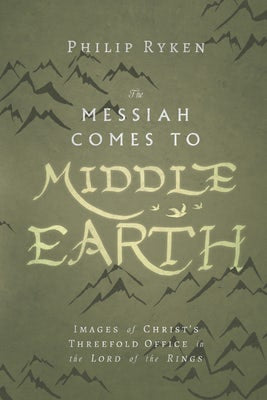 Cover image for The Messiah Comes to Middle-Earth, isbn: 9780830853724