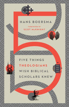 Cover image for Five Things Theologians Wish Biblical Scholars Knew, isbn: 9780830853908