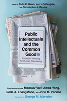 Cover image for Public Intellectuals and the Common Good, isbn: 9780830854813