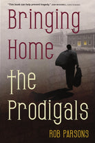 Cover image for Bringing Home the Prodigals, isbn: 9780830856169