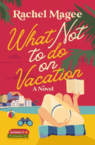 Cover image for What Not to Do on Vacation, isbn: 9780840716972