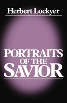 Cover image for Portraits of a Savior, isbn: 9780840758385