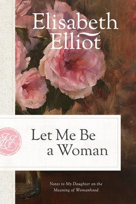 Cover image for Let Me Be a Woman, isbn: 9780842321617