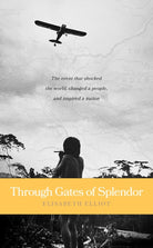 Cover image for Through Gates of Splendor, isbn: 9780842371513