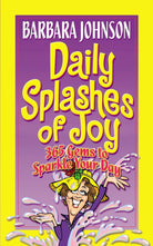 Cover image for Daily Splashes of Joy, isbn: 9780849907999