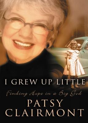 Cover image for I Grew Up Little, isbn: 9780849908446