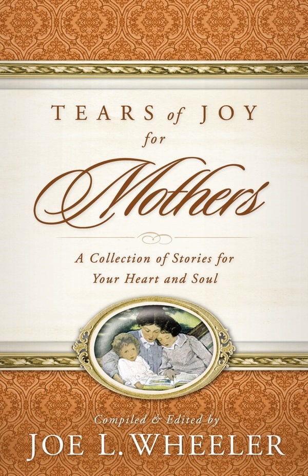 Cover image for Tears of Joy for Mothers, isbn: 9780849911903