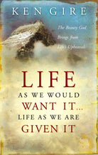 Cover image for Life as We Would Want It . . . Life as We Are Given It, isbn: 9780849914010