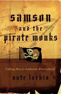 Cover image for Samson and the Pirate Monks, isbn: 9780849914591
