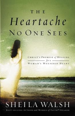 Cover image for The Heartache No One Sees, isbn: 9780849918551