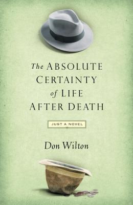 Cover image for Absolute Certainty of Life After Death, isbn: 9780849919947