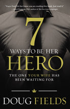 Cover image for 7 Ways to Be Her Hero, isbn: 9780849920561