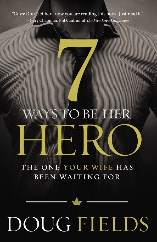 Cover image for 7 Ways to Be Her Hero, isbn: 9780849920561