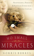 Cover image for No Small Miracles, isbn: 9780849929755