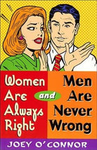 Cover image for Women Are Always Right and Men Are Never Wrong, isbn: 9780849937040