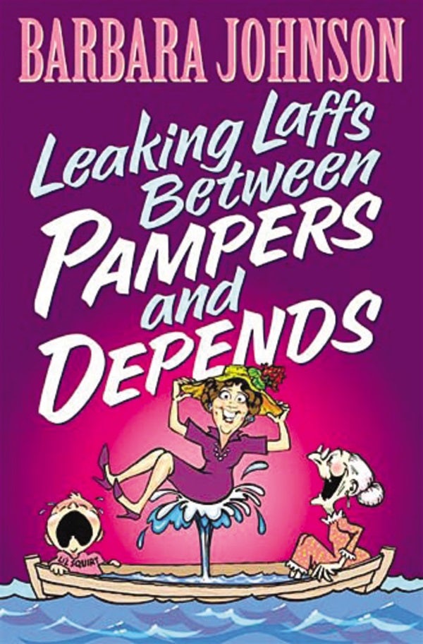 Cover image for Leaking Laffs Between Pampers and Depends, isbn: 9780849937057